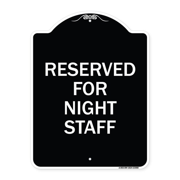 Reserved Parking for Night Staff Heavy-Gauge Aluminum Architectural Sign, 24" x 18", BW-1824-23088